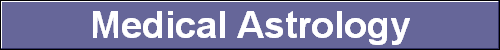 Medical Astrology Medical Astrology